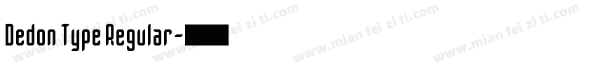 Dedon Type Regular字体转换